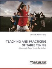 Teaching and Practicing of Table Tennis