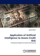 Application of Artificial Intelligence to Assess Credit Risk