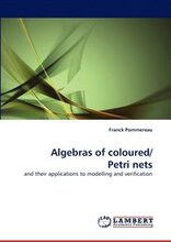 Algebras of Coloured/ Petri Nets