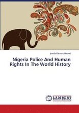 Nigeria Police And Human Rights In The World History