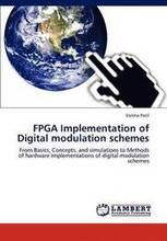 FPGA Implementation of Digital modulation schemes