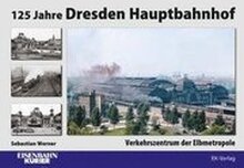 125 Jahre Dresden Hauptbahnhof
