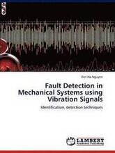 Fault Detection in Mechanical Systems using Vibration Signals