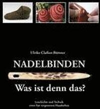 Nadelbinden - Was ist denn das?