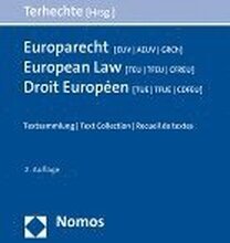 Europarecht (Euv/Aeuv/Grch) - European Law (Teu/Tfeu/Cfreu) - Droit Europeen (Tue/Tfue/Cdfeu): Textsammlung - Text Collection - Recueil de Textes