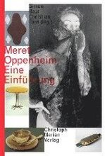 Meret Oppenheim - Eine Einführung