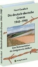 Die deutsch-deutsche Grenze 1945-1990