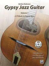Gypsy Jazz Guitar, Vol 1: A Tribute to Gypsy Jazz * Introduction Into the Style of Jazz-Manouche, Book & CD