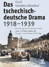 Das tschechisch-deutsche Drama 1918-1939