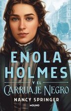 Enola Holmes Y El Carruaje Negro / Enola Holmes and the Black Barouche