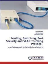 Routing, Switching, Port Security and VLAN Trunking Protocol