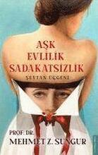 Ask Evlilik Sadakatsizlik