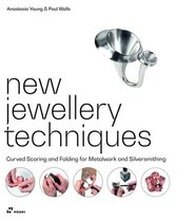 New Jewellery Techniques: Curved Scoring and Folding for Metalwork and Silversmithing