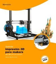 Aprender ImpresiÃ³n 3D para makers con 100 ejercicios prÃ¡cticos
