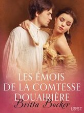 Les Ã¿mois de la comtesse douairiÃ¤re ? Une nouvelle Ã©rotique