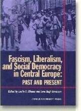 Fascism, liberalism, and social democracy in Central Europe