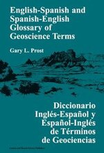 English-Spanish and Spanish-English Glossary of Geoscience Terms