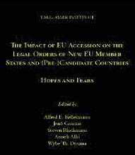 The Impact of EU Accession on the Legal Orders of New EU Member States and (Pre-) Candidate Countries