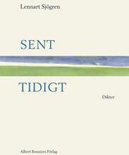 Sent, tidigt : dikter