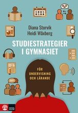 Studiestrategier i gymnasiet : för undervisning och lärande