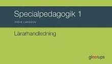 Specialpedagogik 1, lärarhandledning