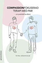 Compassionfokuserad terapi med par : en praktisk handbok