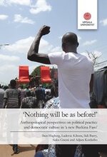 Nothing will be as before!": Anthropological perspectives on political practice and democratic culture in 'a new Burkina Faso