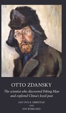 Otto Zdansky: The scientist who discovered Peking Man and explored China"s fossil past