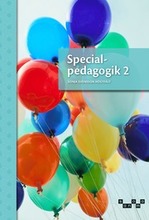 Specialpedagogik 2, upplaga 2