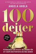 100 Dejter - Psykologen som kysste 100 grodor för att skapa den perfekta dejting-guiden