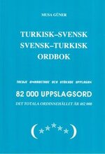 Turkisk-svensk, svensk-turkisk ordbok : 82 000 uppslagsord