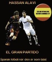 EL GRAN PARTIDO: Spansk fotboll när den är som bäst