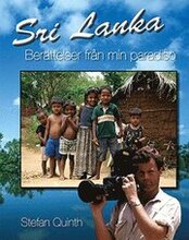 Sri Lanka - Berättelser från min paradisö