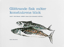 Glittrande fisk möter konstnärens blick -Blått Västerhav, grönt Ishav och orange sjöställ