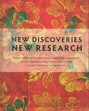 New discoveries, new research : papers from the International wallpaper conference at the Nordiska museet, Stockholm, 2007