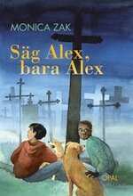 Säg Alex, bara Alex