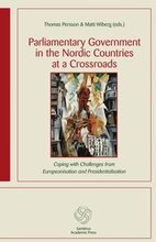 Parliamentary government in the Nordic countries at a crossroads : coping with challenges from Europeanisation and presidentialisation