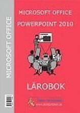 Microsoft Office Power Point 2010 : Lärobok