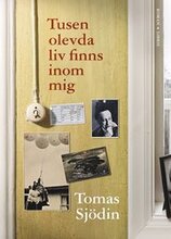 Tusen olevda liv finns inom mig