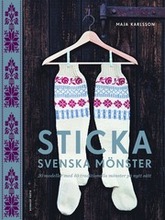 Sticka svenska mönster : 20 modeller med 40 traditionella mönster på nytt sätt