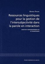 Ressources linguistiques pour la gestion de l'intersubjectivité dans la parole en interaction