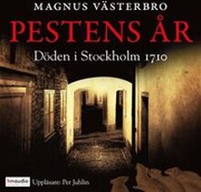 Pestens år. Döden i Stockholm 1710