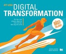 Att leda digital transformation