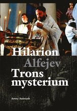 Trons mysterium En introduktion till den ortodoxa kyrkans troslära och andl