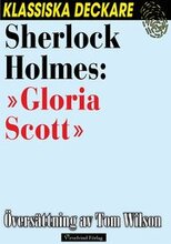 Sherlock Holmes: »Gloria Scott»