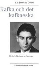 Kafka och det kafkaeska : det dubbla omedvetna