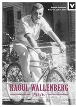 Raoul Wallenberg : ett liv