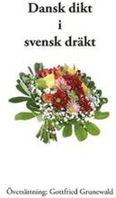 Dansk dikt i svensk dräkt