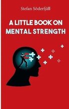A little book on mental strength