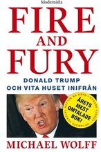 Fire & Fury: Donald Trump och Vita huset inifrån